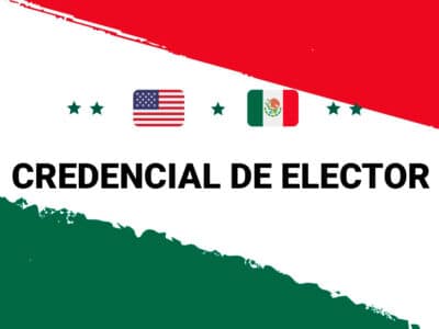 Cómo obtener tu credencial de elector en el consulado mexicano