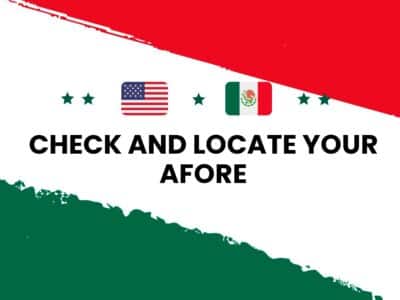How to Check and Locate Your AFORE from the United States